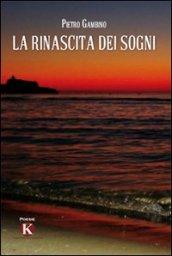 La rinascita dei sogni