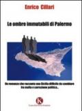 Le ombre immutabili di Palermo
