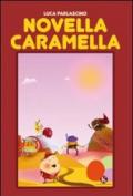 Novella caramella