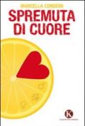 Spremuta di cuore