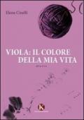 Viola: il colore della mia vita