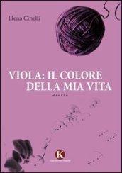 Viola: il colore della mia vita