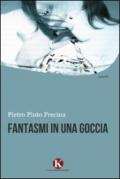 Fantasmi in una goccia