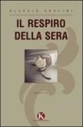 Il respiro della sera