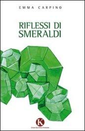 Riflessi di smeraldi