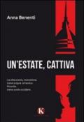 Un'estate, cattiva