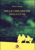 Mille chilometri dalla luna