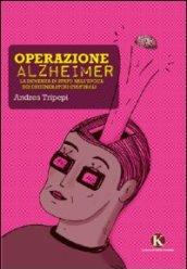 Operazione alzheimer