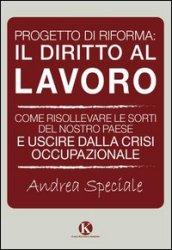 Progetto di riforma. Il diritto al lavoro