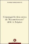 L'impareggiabile sferza satirica dei «racconti fantastici» di M. A. Bulgakov