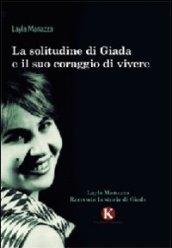 La solitudine di Giada e il suo coraggio di vivere