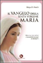 Il Vangelo della Beata Vergine Maria