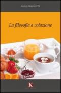 La filosofia a colazione