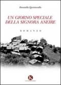 Un giorno speciale della signora Aneire