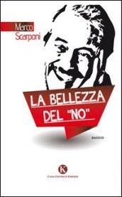 La bellezza del «no»