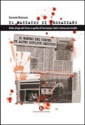 Il massacro di Ferrazzano. Dalla strage del Circeo a quella di Ferrazzano: fatti e retroscena inediti