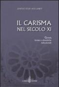 Il carisma nel secolo XI. Genesi, forme e dinamiche istituzionali. Atti del 27° Convegno del Centro studi avellaniti