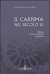 Il carisma nel secolo XI. Genesi, forme e dinamiche istituzionali. Atti del 27° Convegno del Centro studi avellaniti