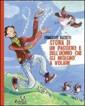 Storia di un passero e dell'uomo che gli insegnò a volare