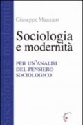 Sociologia e modernità. Per un'analisi del pensiero sociologico