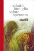 Malattia famiglia salute speranza