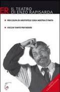 Per colpa di Aristotele Cosa Nostra è finita. Commedia brillante in due atti-Vecchi tanto per ridere. Commedia in due atti