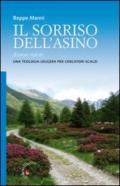 Sorriso dell'asino. Una teologia leggera per cercatori scalzi (Il)