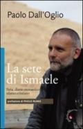 La sete di Ismaele. Siria, diario monastico islamo-cristiano