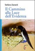 Il cammino alla Luce dell'Evidenza. Verso la logica della reciprocità