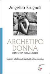 Archetipo donna, ponte tra terra e cielo. Incontri all'alba nei sogni del primo mattino