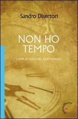 Non ho tempo. Lampi di luce nel quotidiano