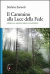 Il Cammino alla Luce della Fede. Verso la logica della Giustizia