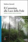 Il Cammino alla Luce della Fede. Verso la logica della Giustizia