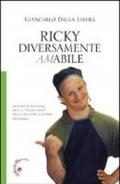 Ricky. Diversamente amabile