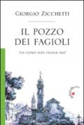 Il pozzo dei fagioli. «Un uomo non piange mai»