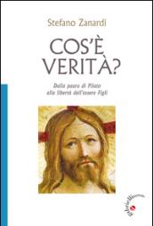 Cos'è verità? Dalla paura di Pilato alla libertà di essere figli