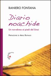 Diario noachide. Un non-ebreo ai piedi del Sinai