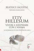 Etty Hillesum, vivere e respirare con l'anima. La scommessa di una spiritualità laica