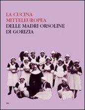 La cucina mitteleuropea delle Madri Orsoline di Gorizia