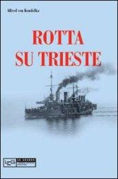 Rotta su Trieste