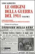 Le origini della guerra del 1914. 1.Le relazioni europee dal Congresso di Berlino all'attentato di Sarajevo