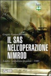 Il Sas nell'operazione Nimrod. Londra ambasciata iraniana 1980