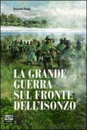 La grande guerra sul fronte dell'Isonzo