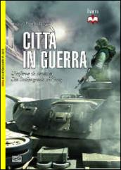 Città in guerra. L'inferno di cemento. Da Stalingrado all'Iraq