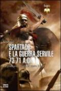 Spartaco e la guerra servile 73-71 a. C. Un gladiatore si ribella contro Roma