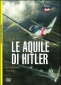 Le aquile di Hitler. La Luftwaffe 1933-45