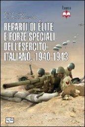 Reparti di élite e forze speciali dell'esercito italiano, 1940-1943