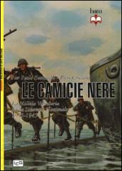 Camicie nere. La milizia volontaria per la sicurezza nazionale 1935-45