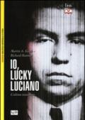 Io, «Lucky» Luciano
