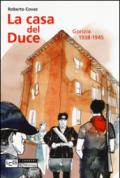 La casa del duce. Gorizia 1938-1945